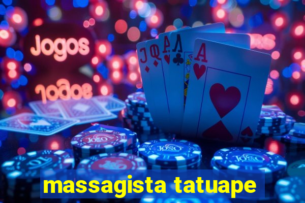 massagista tatuape